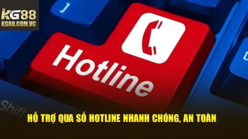 Liên hệ Kg88 bằng hotline