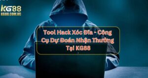 Tool Hack Xóc Đĩa - Công Cụ Dự Đoán Nhận Thưởng Tại KG88
